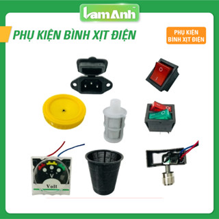  Phụ tùng Bình phun thuốc trừ sâu điện - Công tắc đồng hồ chiết áp điều tốc chấu sạc nắp lọc rác 