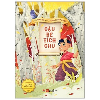 Sách - Cổ Tích Việt Nam - Cậu Bé Tích Chu