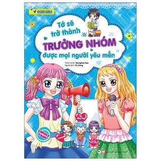 Sách Smart Girls - Tớ Sẽ Trở Thành Trưởng Nhóm Được Mọi Người Yêu Mến