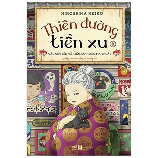 Sách - Thiên Đường Tiền Xu - Câu Chuyện Về Tiệm Bánh Kẹo Ma Thuật 4