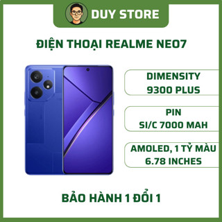 Điện thoại Realme Neo 7 - Dimensity 9300 Plus - BH 1 đổi 1 - TRẦN DUY STORE