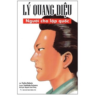 Sách lý quang diệu - người cha lập quốc