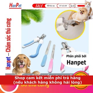 Kìm bấm hoặc giũa móng chó mèo Hanpet (2 SIZE) - dũa móng chó mèo Bấm móng chó mèo / Cắt móng chân ki