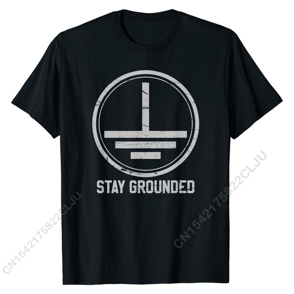 Áo nam thợ điện - Stay Grounded Funny Nerd Engineer T Shirt Bình thường Prevailing Man Tops Tee Cott