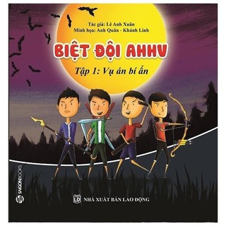 Sách - Biệt Đội AHHV - Tập 1: Vụ Án Bí Ẩn