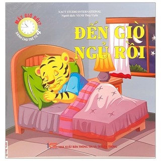 Sách mấy giờ rồi? - đến giờ ngủ rồi