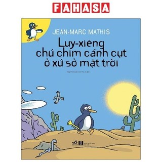 Sách luy-xiêng chú chim cánh cụt ở xứ sở mặt trời