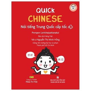 Sách - Quick Chinese - Nói Tiếng Trung Quốc Cấp Tốc (Tái Bản 2018)