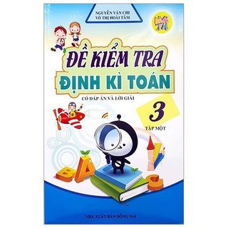Sách - đề kiểm tra định kì toán 3 - tập 1