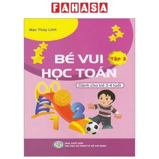 Sách bé vui học toán - dành cho trẻ 3-4 tuổi - tập 3