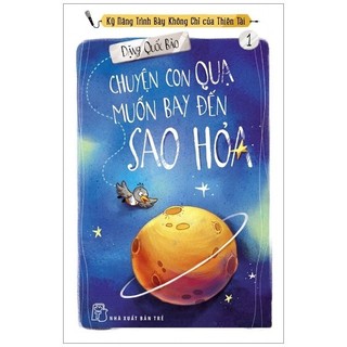 Sách - chuyện con quạ muốn bay đến sao hỏa