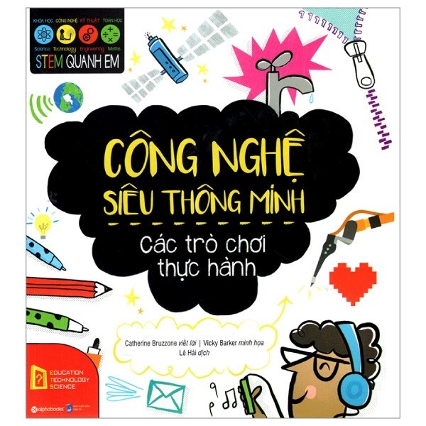 Sách - STEM - Công Nghệ Siêu Thông Minh