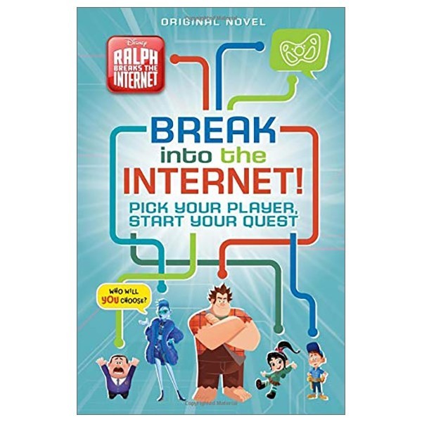 Sách - Ralph Breaks The Internet: Break Into The Internet: Pick Your Player, Start Your Quest