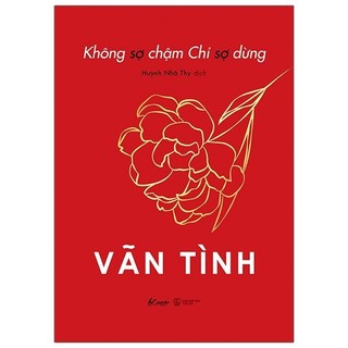 Sách - không sợ chậm chỉ sợ dừng