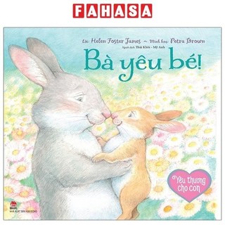 Sách yêu thương cho con: bà yêu bé