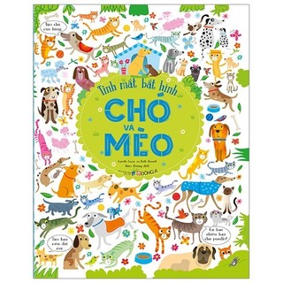 Sách - tinh mắt bắt hình - chó và mèo