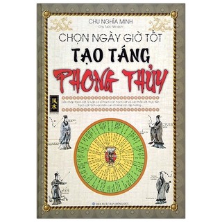 Sách Chọn Ngày Giờ Tốt Tạo Táng Phong Thủy (2020)