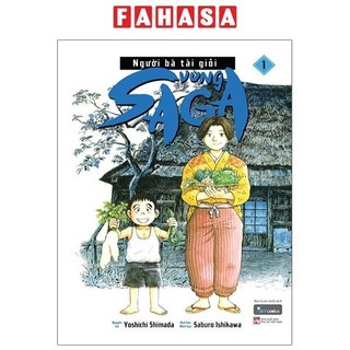Sách Người Bà Tài Giỏi Vùng Saga - Tập 1 (Tái Bản 2021)