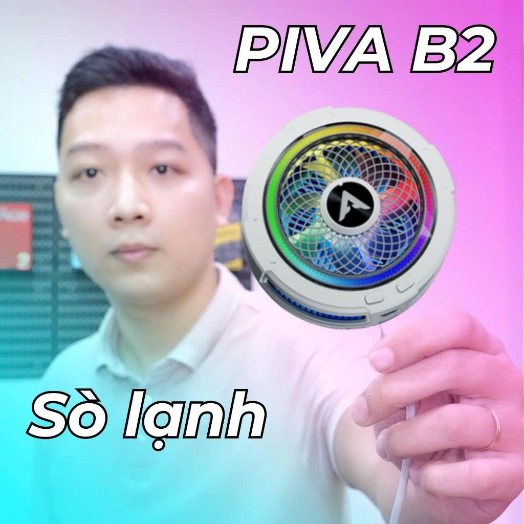 Sò Lạnh Piva B2 - Quạt Tản Nhiệt Điện Thoại - Led Gaming , Công Suất 20W , Làm Lạnh Cực Sâu + [BH Lỗ