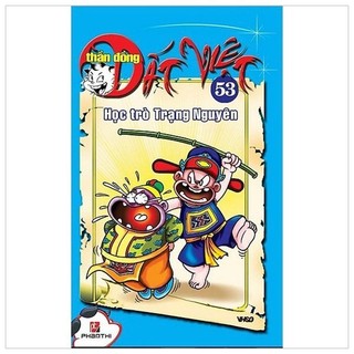 Sách - Thần Đồng Đất Việt 53 - Học Trò Trạng Nguyên