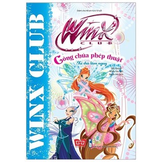 Sách - Winx - Công Chúa Phép Thuật - Kẻ Thù Lâm Nguy