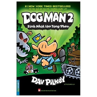 Sách dog man 2 - sinh nhật lộn tùng phèo