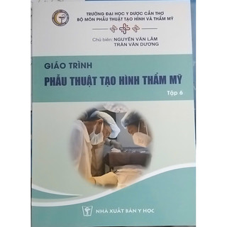 giáo trình phẫu thuật tạo hình thẩm mỹ tập 6