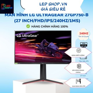  Màn hình Gaming LG UltraGear 27GP750-B   27 inch FHD IPS 240Hz 1ms  