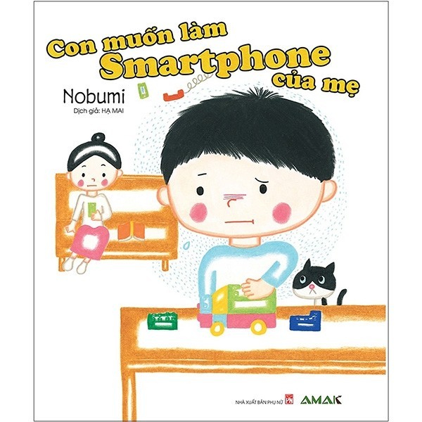 Sách - Con Muốn Làm Smartphone Của Mẹ