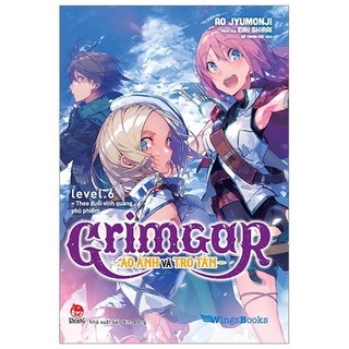 Sách Grimgar - Ảo Ảnh Và Tro Tàn - Tập 6