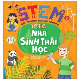 Sách stem - tớ là nhà sinh thái học