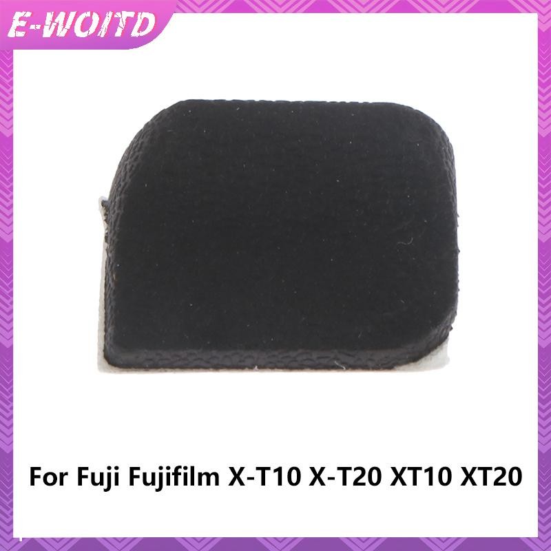 E-woitd Máy Ảnh MỚI Phần Cao Su Phía Sau Cho Fujifilm XT10 XT20 Ngón Tay Cái Băng Cao Su Sửa Chữa HNVN
