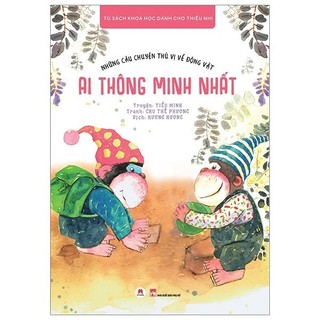 Sách - những câu chuyện thú vị về động vật - ai thông minh nhất