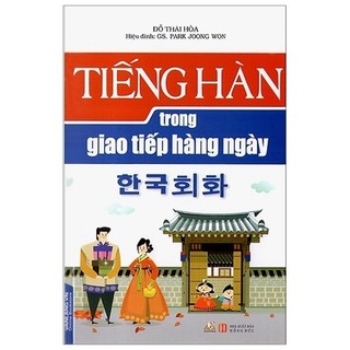 Sách Tiếng Hàn Trong Giao Tiếp Hằng Ngày
