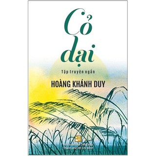 Sách cỏ dại - truyện ngắn - tản văn