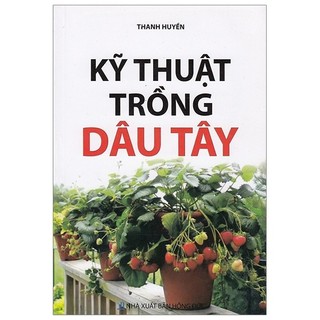 Sách - kỹ thuật trồng dâu tây