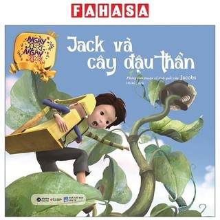 Sách ngày xửa ngày xưa - jack và cây đậu thần
