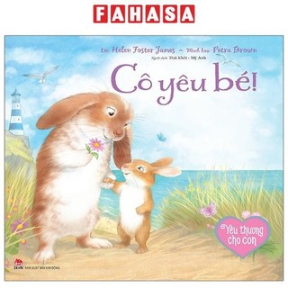 Sách yêu thương cho con: cô yêu bé