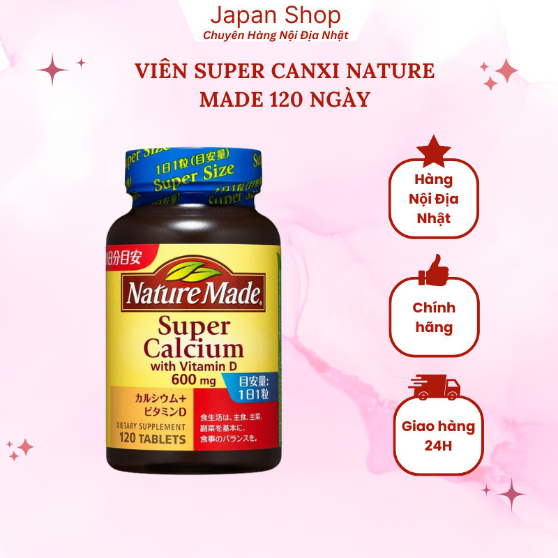 Viên super canxi Nature made 120 ngày Nhật Bản