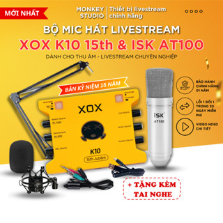 Bộ Combo Mic Thu Âm Hát Livestream Sound Card XOX K10 15th 2025 & Mic ISK AT100 Dành Cho Điện Thoại