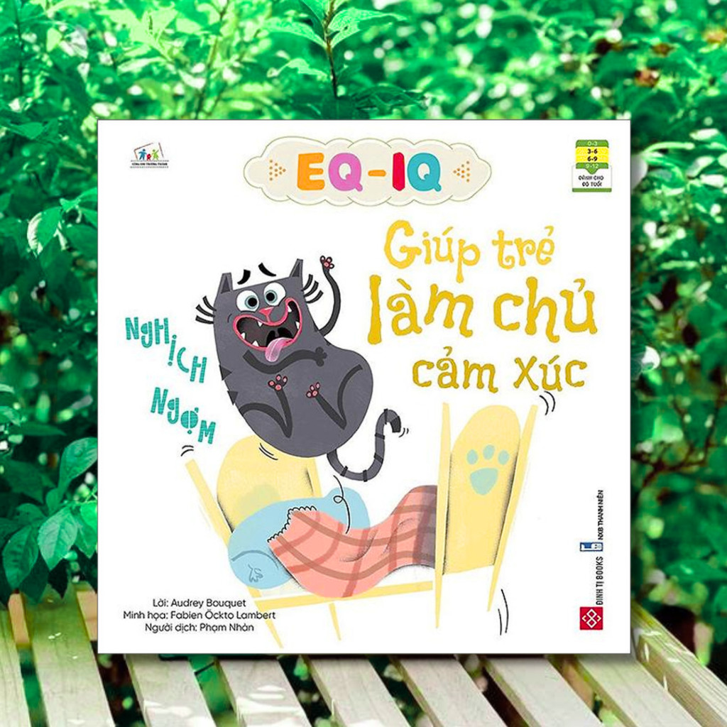 Sách EQ - IQ Giúp Trẻ Làm Chủ Cảm Xúc - Nghịch Ngợm