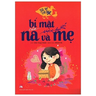 Sách - ba kể con nghe - bí mật của na và mẹ