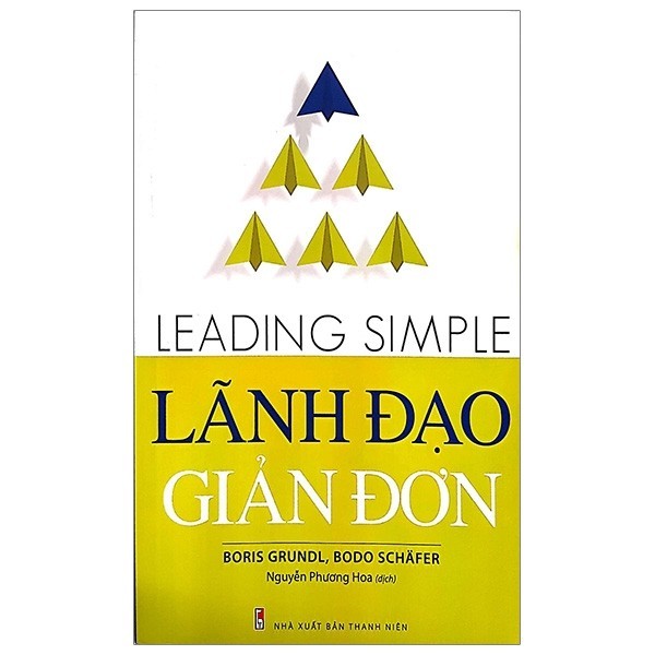 Sách - Lãnh Đạo Giản Đơn (Leading Simple)