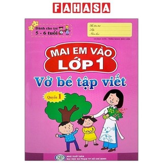 Sách Mai Em Vào Lớp 1 - Vở Bé Tập Viết - Quyển 1