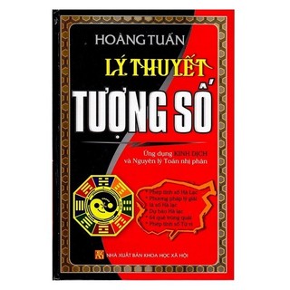 Sách lý thuyết tượng số ứng dụng kinh dịch và nguyên lý toán nhị phân