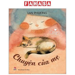Sách những câu chuyện sưởi ấm tâm hồn - chuyện của mẹ