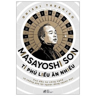 Sách masayoshi son - tỉ phú liều ăn nhiều