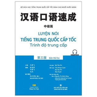 Sách luyện nói tiếng trung quốc cấp tốc - trình độ trung cấp