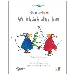 Sách Ehon - Mọt Sách Mogu - Gư-Ri Và Gư-Ra - Vị Khách Đặc Biệt