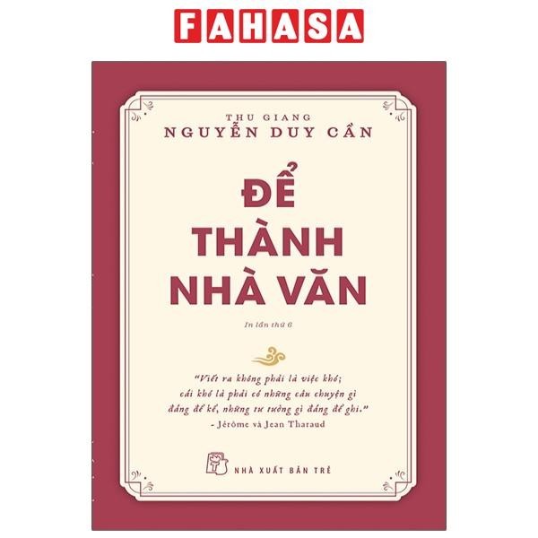 Sách Để Thành Nhà Văn (Tái Bản 2021)